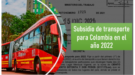 Subsidio de transporte para el 2022 será de $117.172, incremento un 10.07%